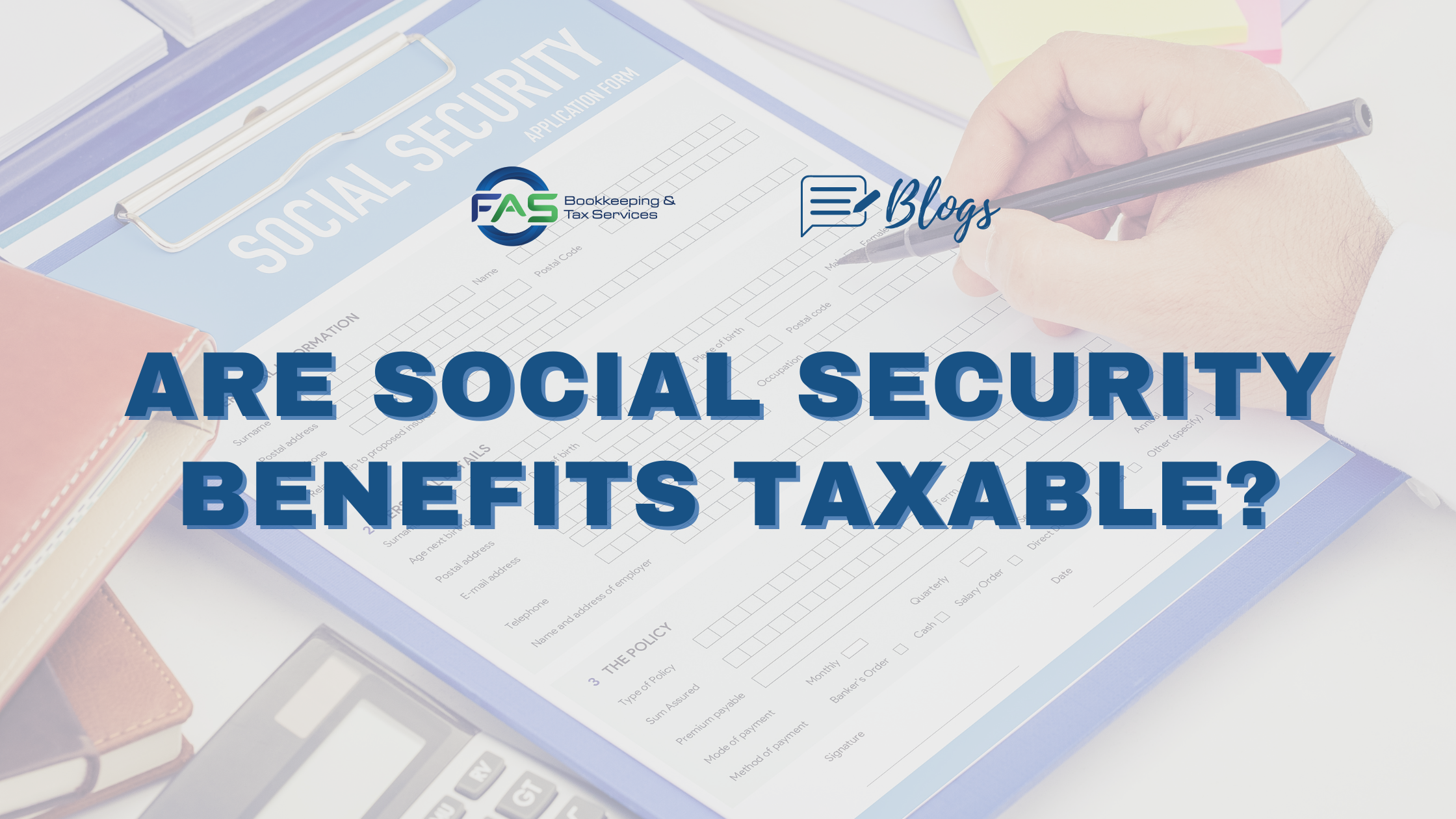 Are Social Security Benefits Taxable?