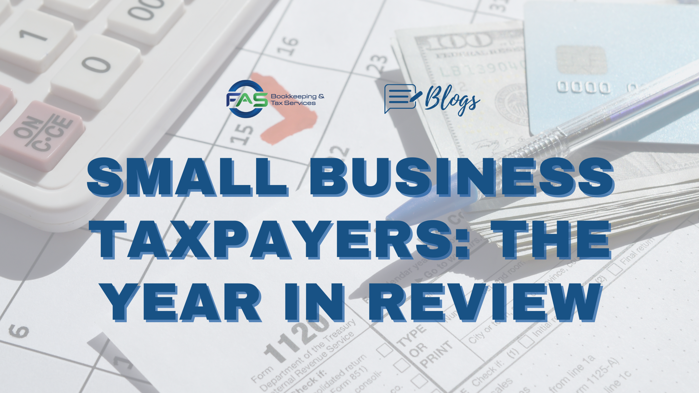 Small Business Taxpayers: The Year in Review