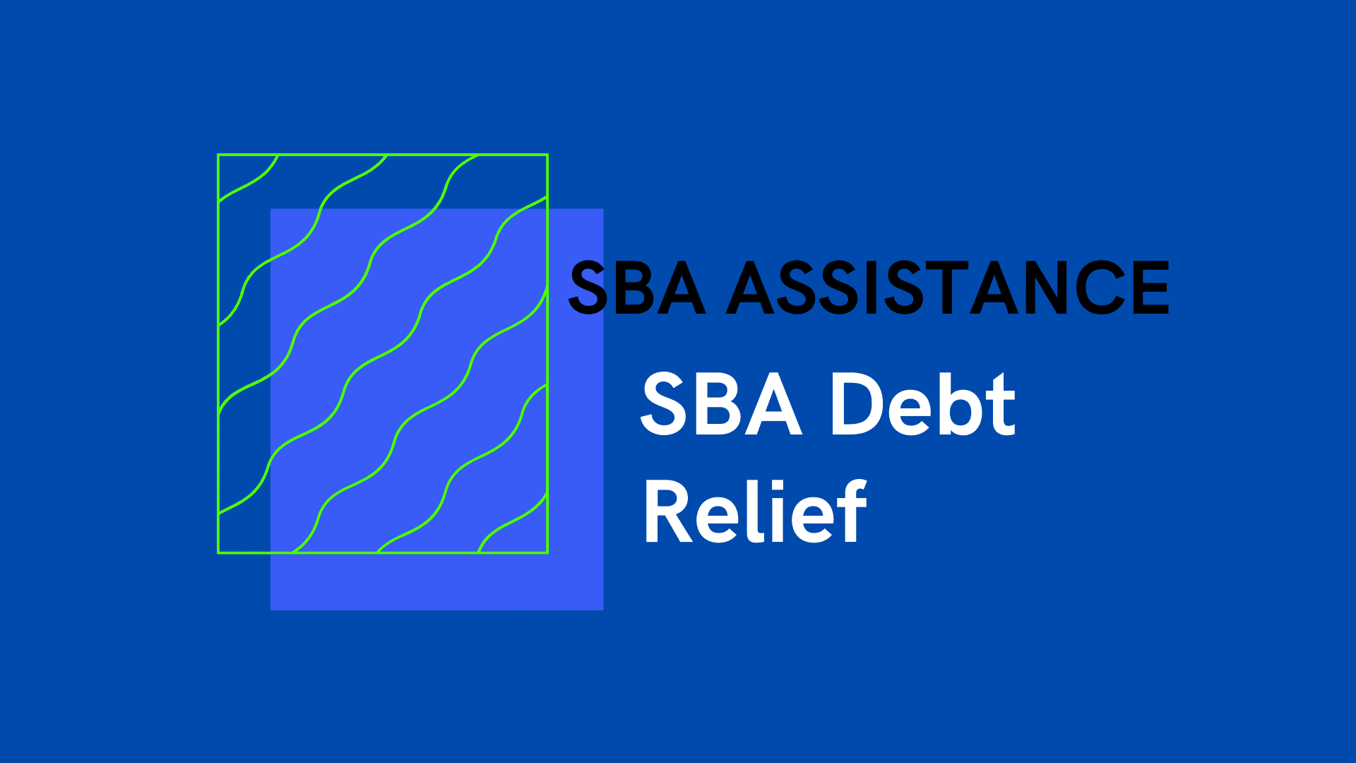SBA Debt Relief COVID Relief