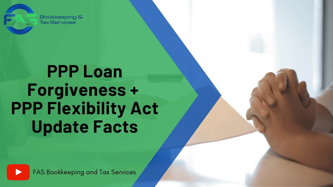 PPP Loan Forgiveness PPP Flexibility Act Facts