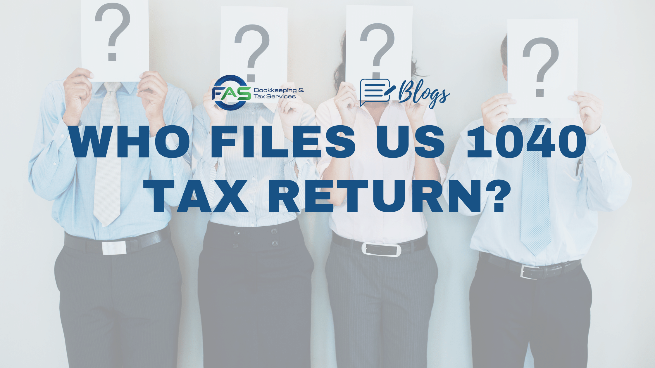 a bunch of people asking who files us 1040 tax return
