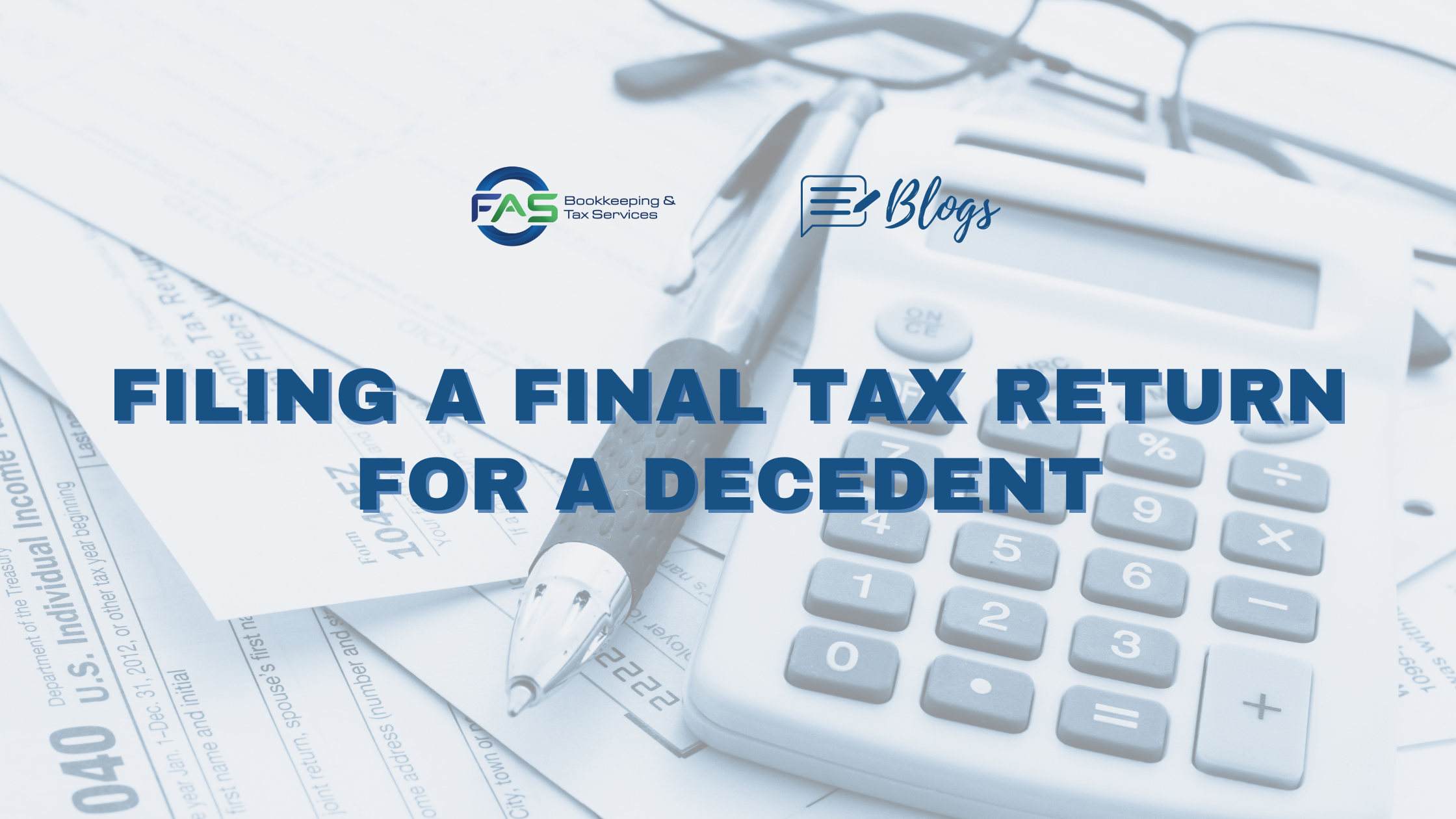 Filing a Final Tax Return for a Decedent