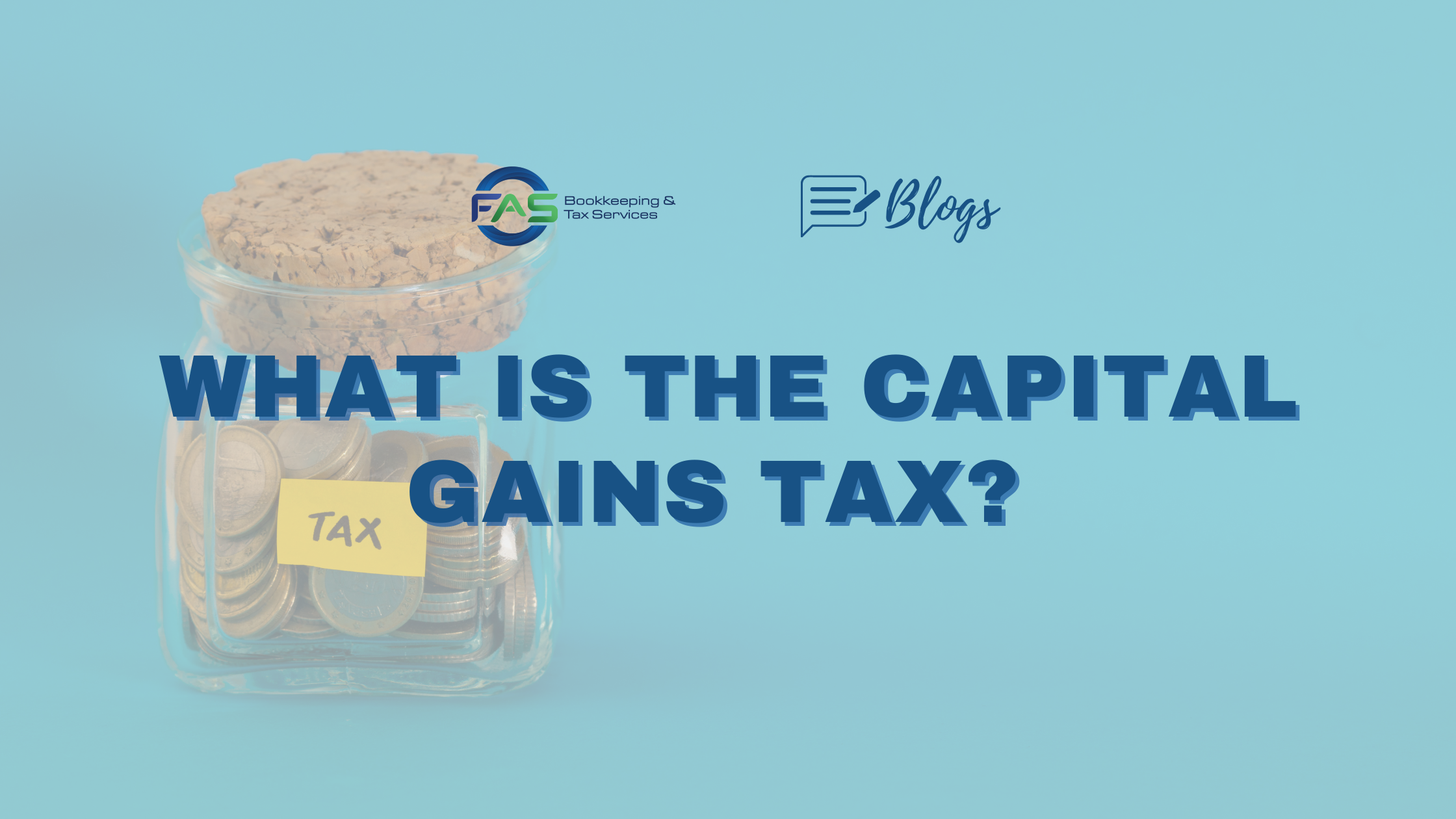 What is the Capital Gains Tax Blog Banner