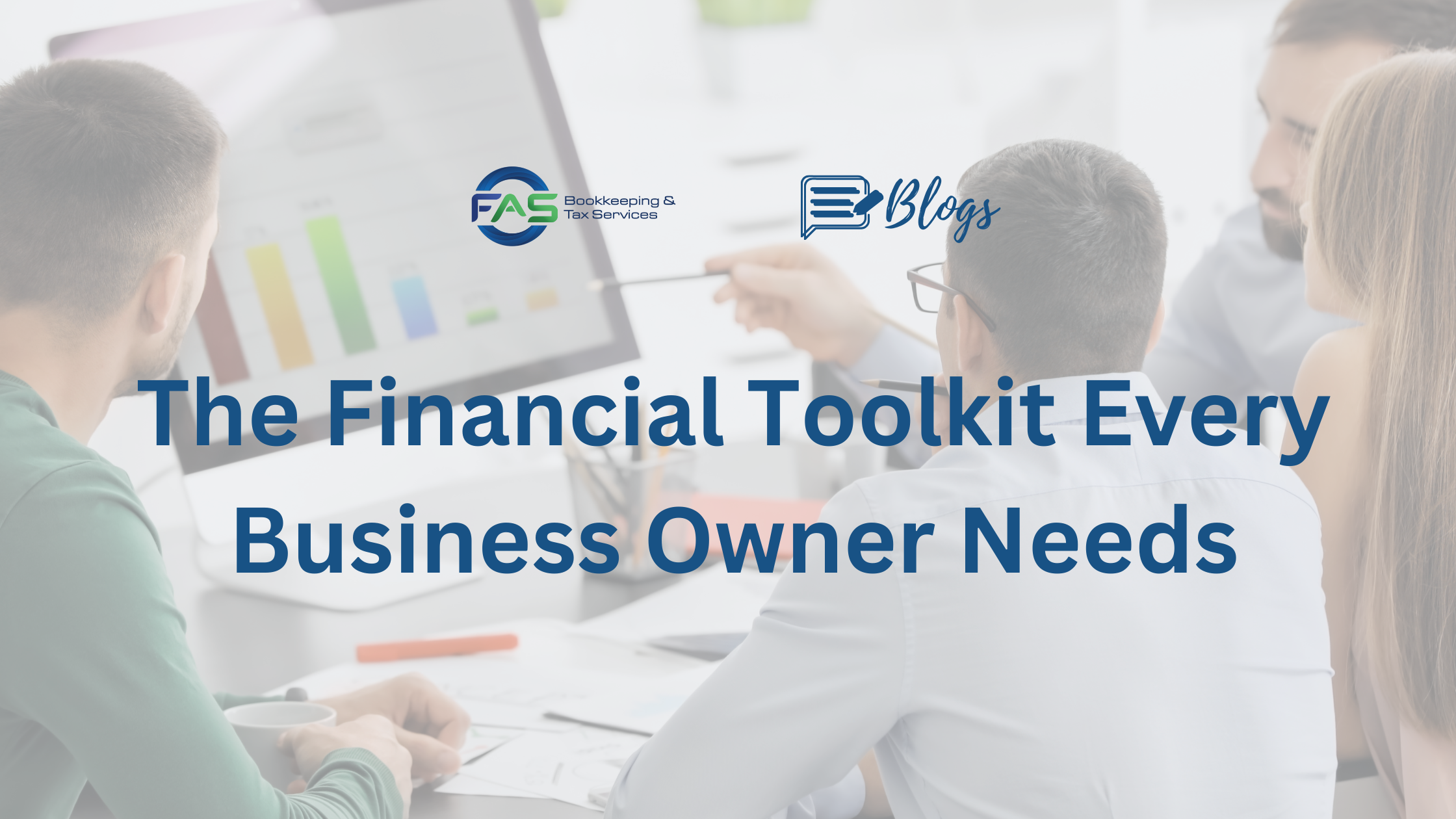 The Financial Toolkit Every Business Owner Needs